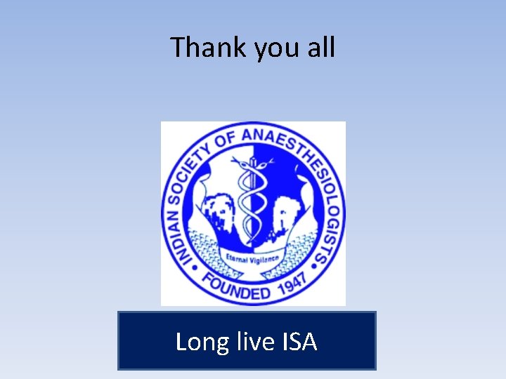 Thank you all Long live ISA 