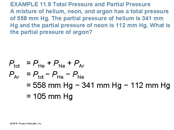 EXAMPLE 11. 9 Total Pressure and Partial Pressure A mixture of helium, neon, and