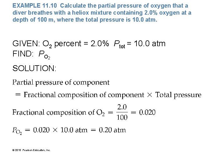 EXAMPLE 11. 10 Calculate the partial pressure of oxygen that a diver breathes with