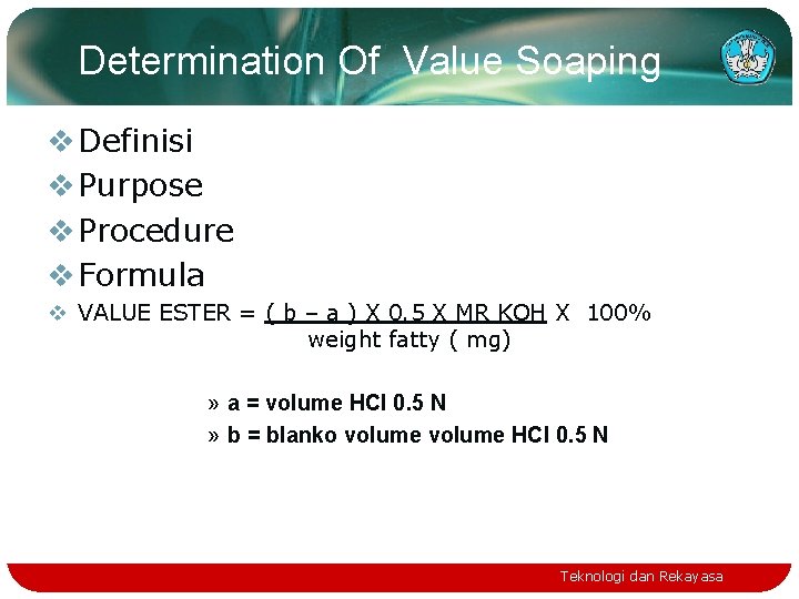 Determination Of Value Soaping v Definisi v Purpose v Procedure v Formula v VALUE