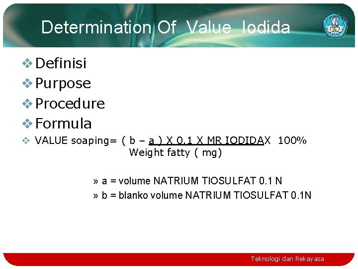 Determination Of Value Iodida v Definisi v Purpose v Procedure v Formula v VALUE