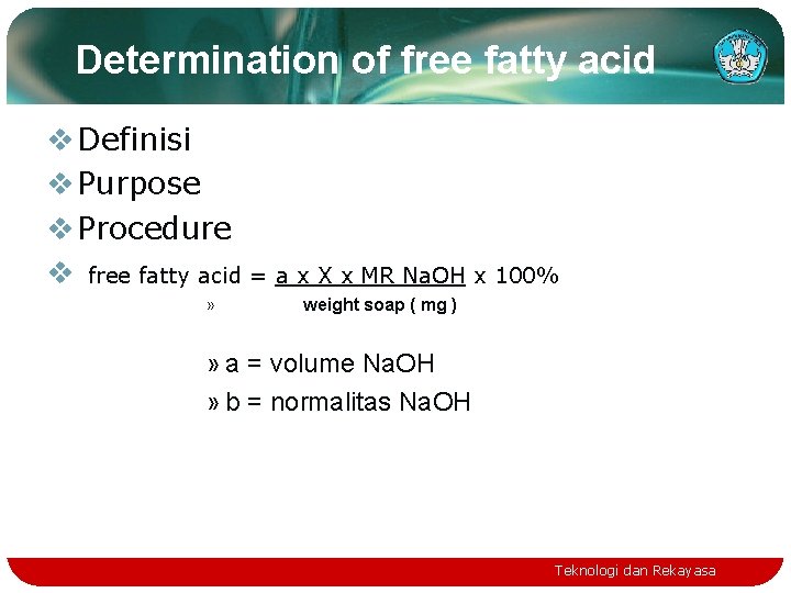 Determination of free fatty acid v Definisi v Purpose v Procedure v free fatty