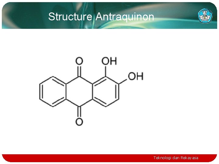 Structure Antraquinon Teknologi dan Rekayasa 