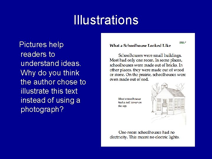 Illustrations Pictures help readers to understand ideas. Why do you think the author chose