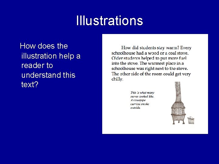 Illustrations How does the illustration help a reader to understand this text? 