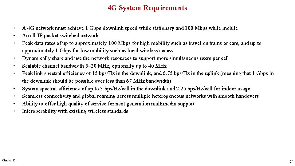 4 G System Requirements • • • Chapter 12 A 4 G network must