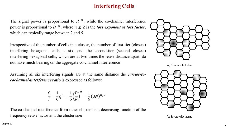 Interfering Cells (a) Three-cell clusters (b) Seven-cell clusters Chapter 12 8 