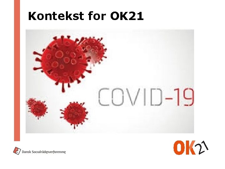 Kontekst for OK 21 