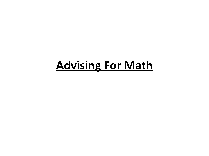 Advising For Math 