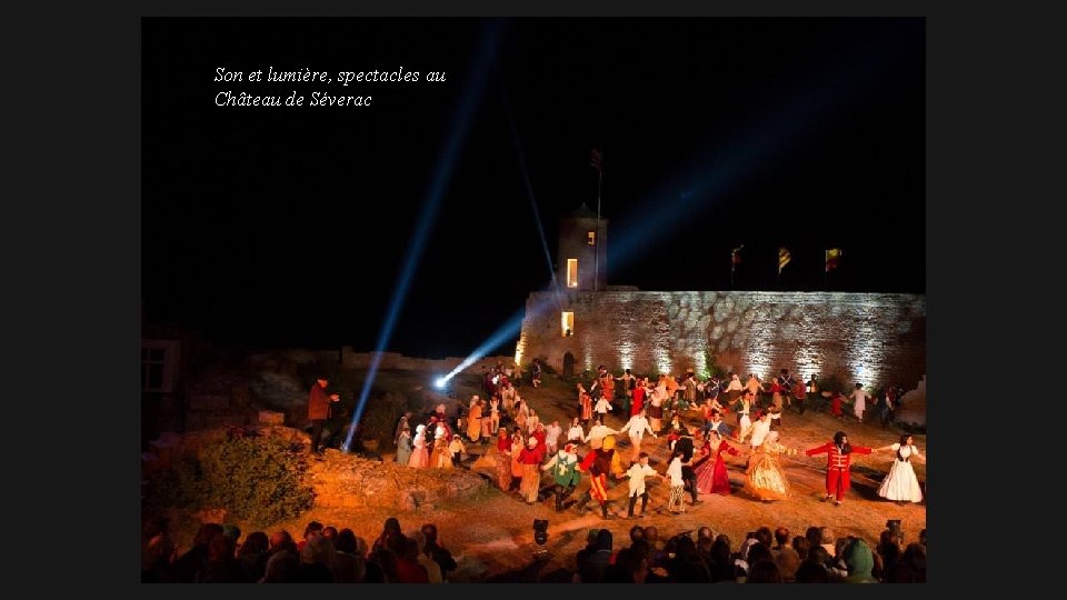 Son et lumière, spectacles au Château de Séverac 