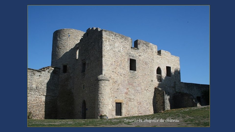 Séverac la chapelle du château 