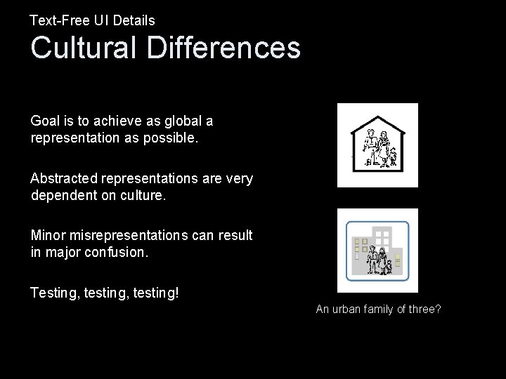 Text-Free UI Details Cultural Differences Goal is to achieve as global a representation as