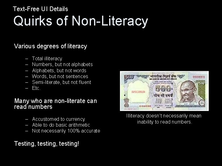 Text-Free UI Details Quirks of Non-Literacy Various degrees of literacy – – – Total