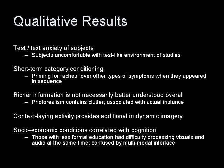 Qualitative Results Test / text anxiety of subjects – Subjects uncomfortable with test-like environment