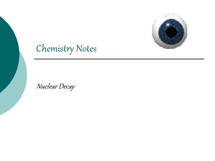 Chemistry Notes Nuclear Decay 