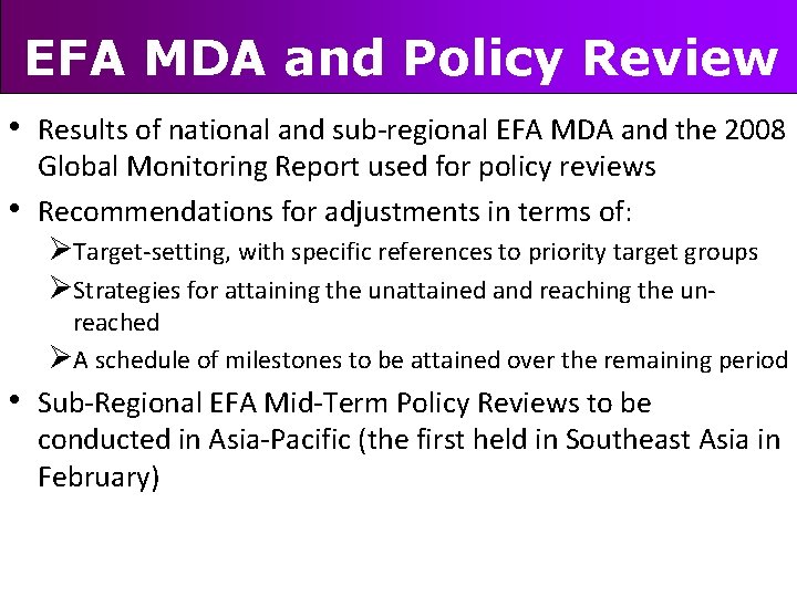 EFA MDA and Policy Review • Results of national and sub-regional EFA MDA and
