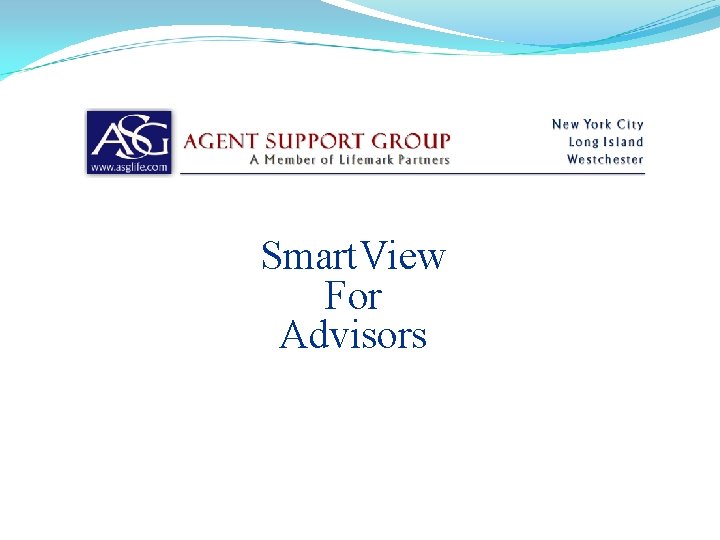 Smart. View For Advisors 