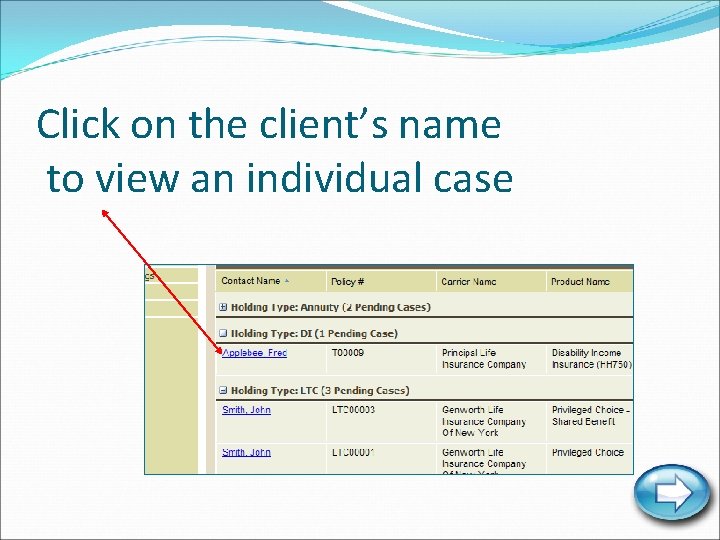 Click on the client’s name to view an individual case 