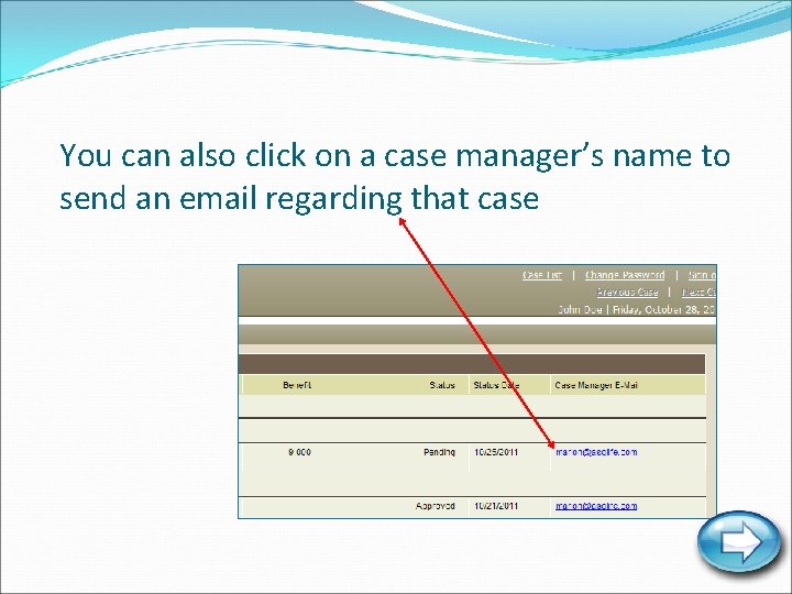 You can also click on a case manager’s name to send an email regarding