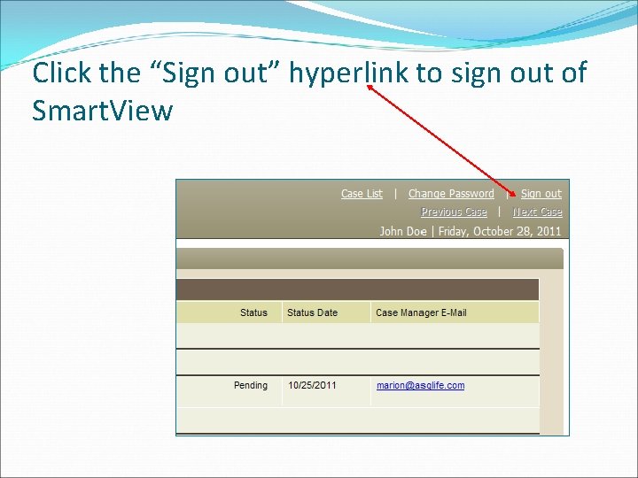 Click the “Sign out” hyperlink to sign out of Smart. View 