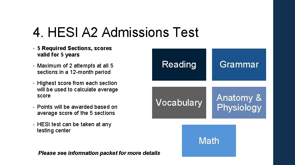 4. HESI A 2 Admissions Test • 5 Required Sections, scores valid for 5 4. HESI A 2 Admissions Test • 5 Required Sections, scores valid for 5