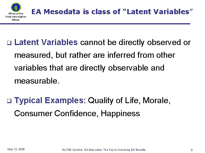 Office of the Chief Information Officer q EA Mesodata is class of “Latent Variables”