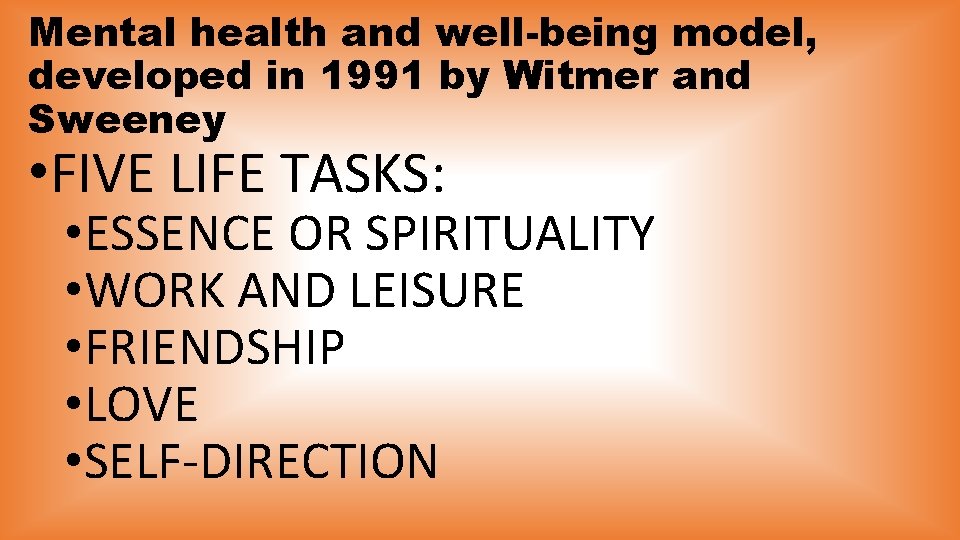 Mental health and well-being model, developed in 1991 by Witmer and Sweeney • FIVE