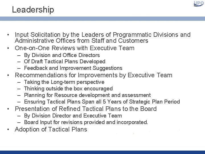 Leadership • Input Solicitation by the Leaders of Programmatic Divisions and Administrative Offices from