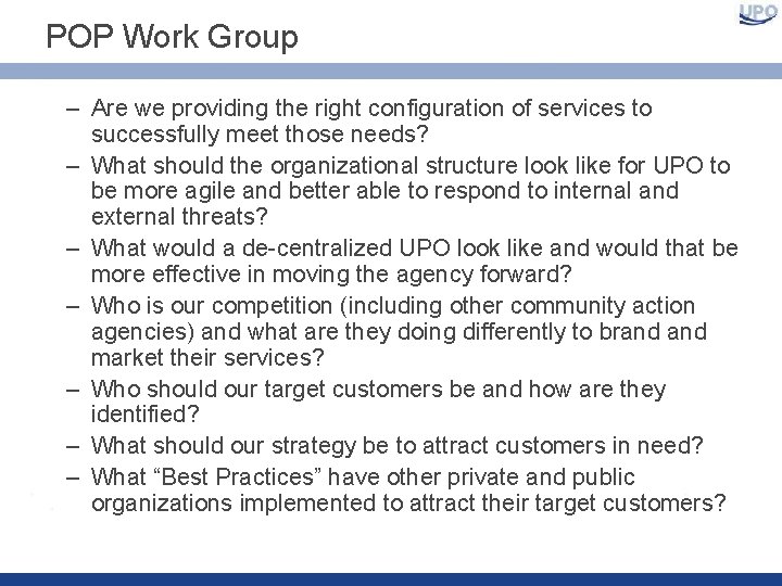 POP Work Group – Are we providing the right configuration of services to successfully