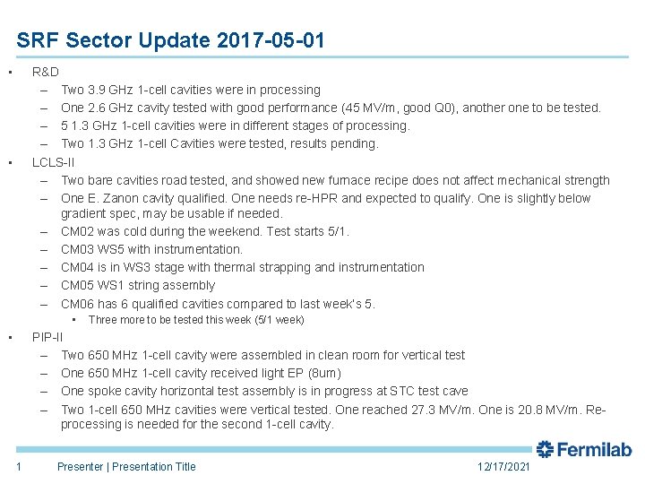 SRF Sector Update 2017 -05 -01 • R&D – Two 3. 9 GHz 1