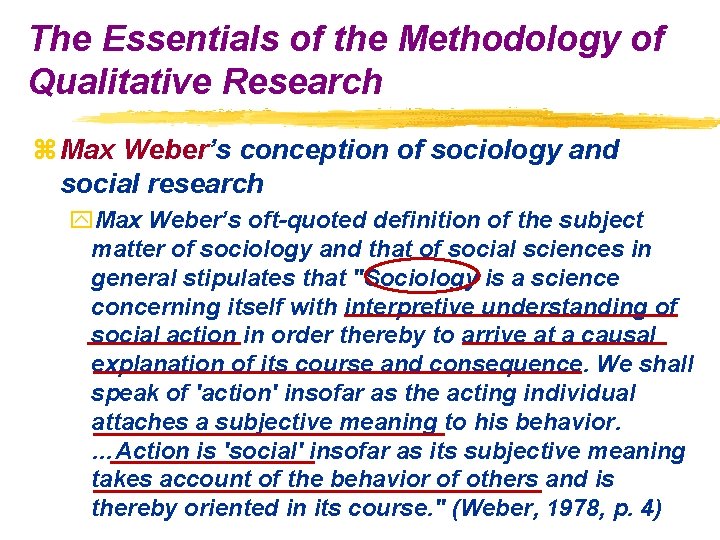 The Essentials of the Methodology of Qualitative Research z Max Weber’s conception of sociology