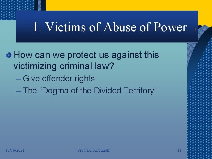 1. Victims of Abuse of Power | How can we protect us against this