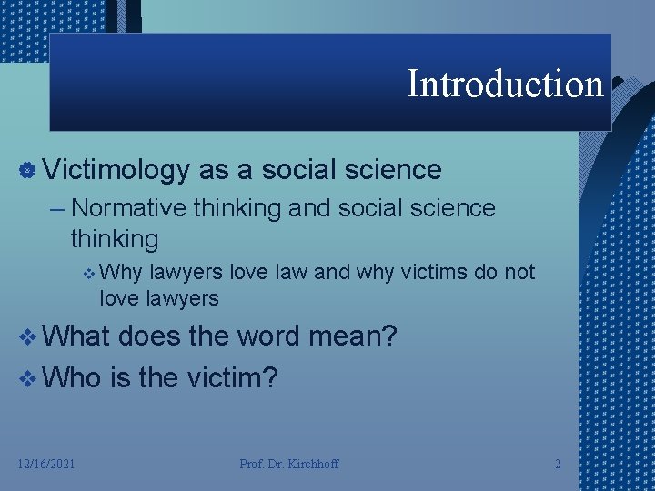 Introduction | Victimology as a social science – Normative thinking and social science thinking