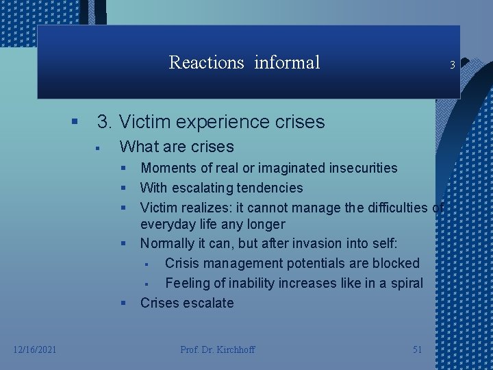 Reactions informal 3 § 3. Victim experience crises § What are crises § §