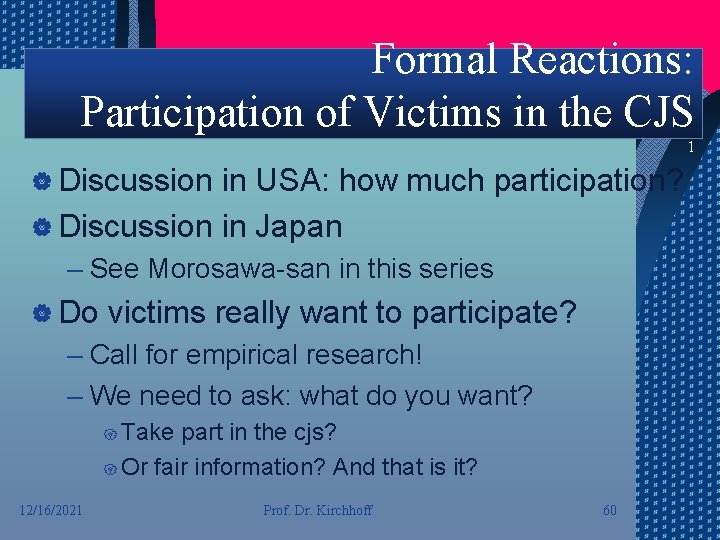 Formal Reactions: Participation of Victims in the CJS 1 | Discussion in USA: how