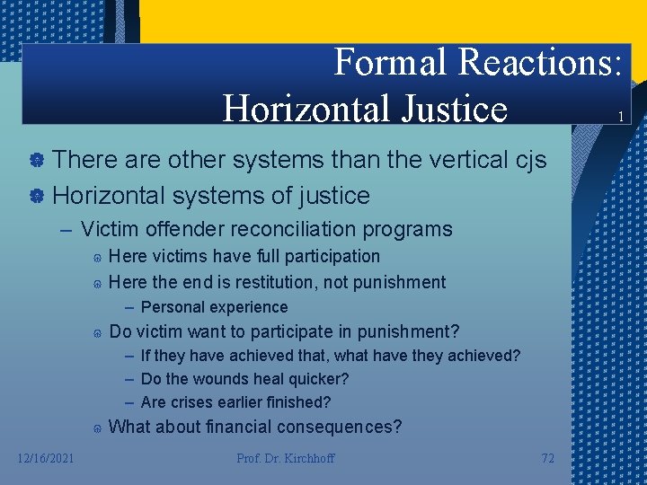 Formal Reactions: Horizontal Justice 1 | There are other systems than the vertical cjs