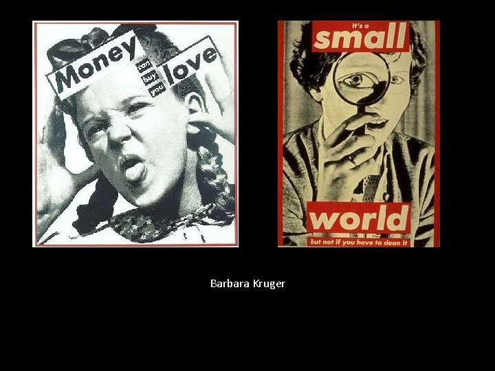 Barbara Kruger 