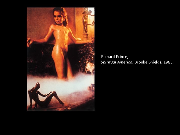 Richard Prince, Spiritual America, Brooke Shields, 1983 