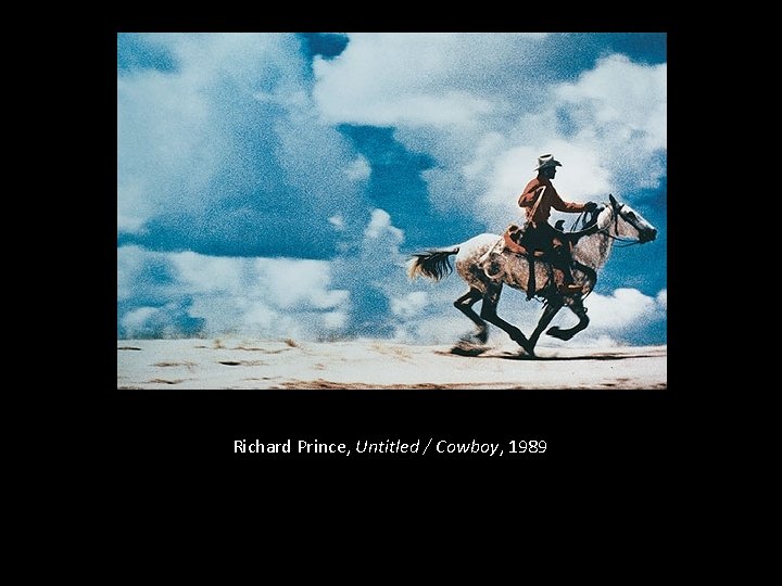 Richard Prince, Untitled / Cowboy, 1989 