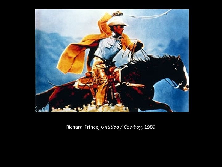 Richard Prince, Untitled / Cowboy, 1989 