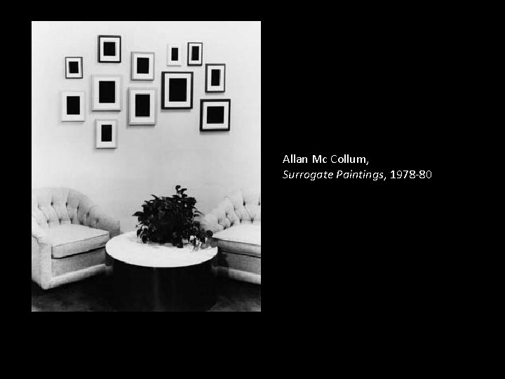 Allan Mc Collum, Surrogate Paintings, 1978 -80 