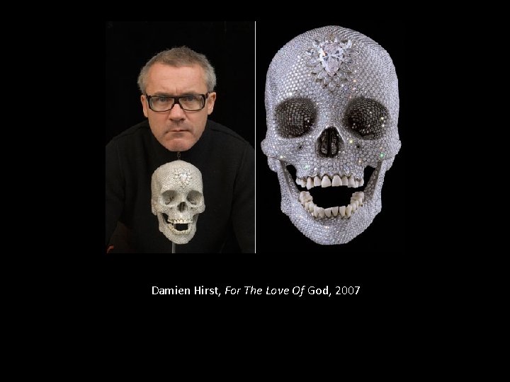 Damien Hirst, For The Love Of God, 2007 
