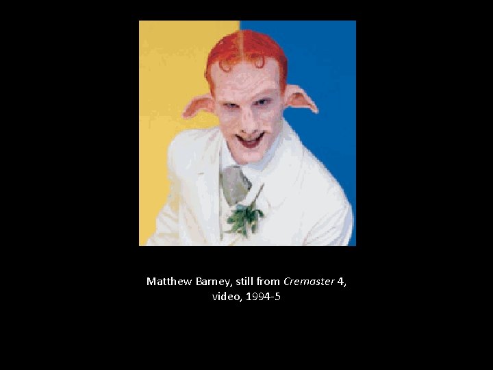 Matthew Barney, still from Cremaster 4, video, 1994 -5 