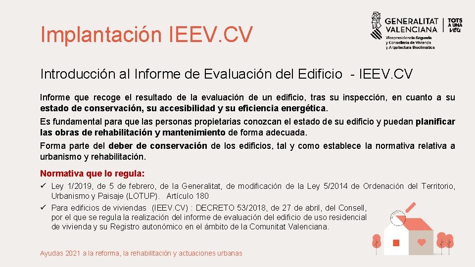 Implantación IEEV. CV Introducción al Informe de Evaluación del Edificio - IEEV. CV Informe