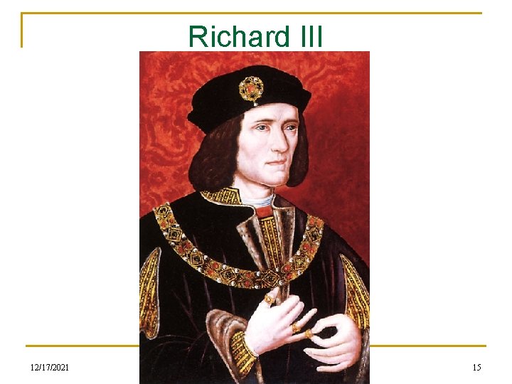 Richard III 12/17/2021 15 