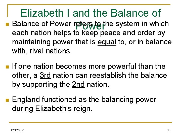 Elizabeth I and the Balance of n Balance of Power refers to the system