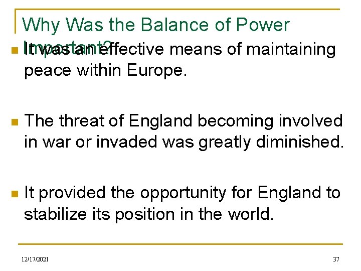 Why Was the Balance of Power n Important? It was an effective means of