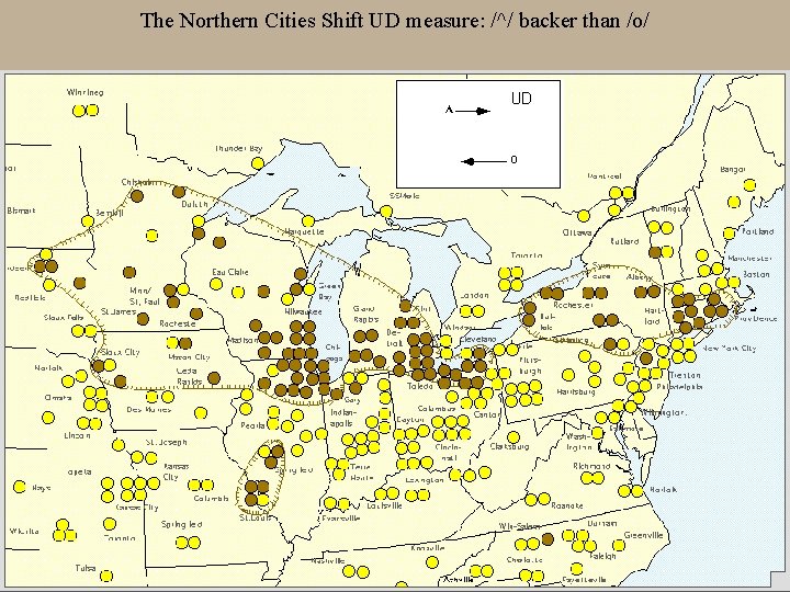 The Northern Cities Shift UD measure: /^/ backer than /o/ 