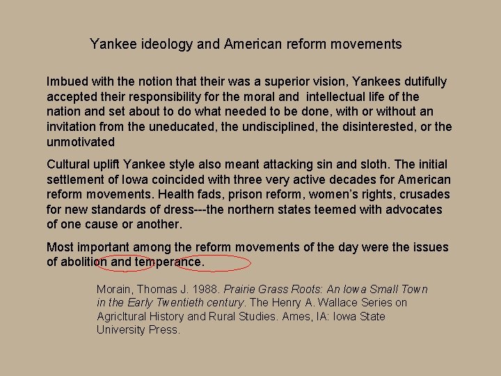 Yankee ideology and American reform movements Imbued with the notion that their was a