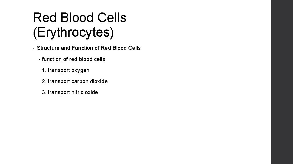 Red Blood Cells (Erythrocytes) • Structure and Function of Red Blood Cells - function